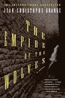Jean-Christophe Grange - The Empire of the Wolves, Häftad
