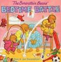 Berenstain Bears' Bedtime Battle