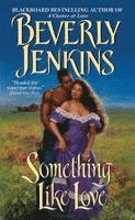 Beverly Jenkins - Something Like Love, Häftad