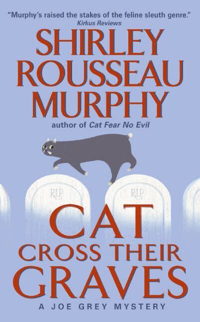 Shirley Rousseau Murphy - Cat Cross Their Graves, Häftad