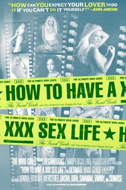 The Vivid Girls - How To Have A XXX Sex Life: The Ultimate Vivid Guide, Häftad