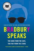 Bradbury Speaks