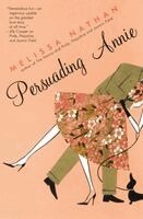 Melissa Nathan - Persuading Annie, Häftad. Tillgänglighet: Lägg i varukorg