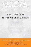 Buddhism is Not What You Think
