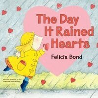 Felicia Bond - The Day It Rained Hearts, Häftad