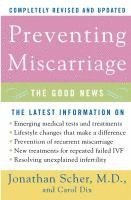 Jonathan Scher, Carol Dix - Preventing Miscarriage: The Good News, Häftad. Tillgänglighet: Lägg i varukorg