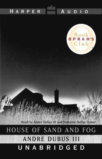 Andre Dubus - House of Sand and Fog, Ljudbok