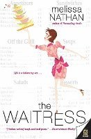 Melissa Nathan - The Waitress, Häftad. Tillgänglighet: Lägg i varukorg