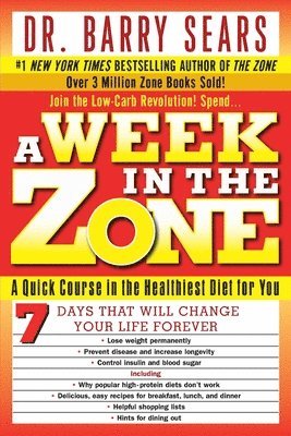 Barry Sears, Deborah Kotz - A Week in the Zone, Häftad