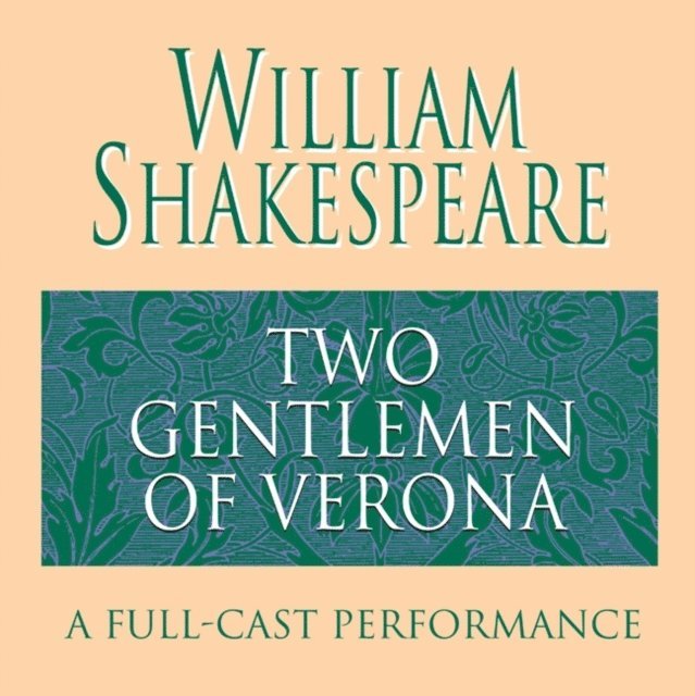 William Shakespeare - Two Gentlemen of Verona, Ljudbok