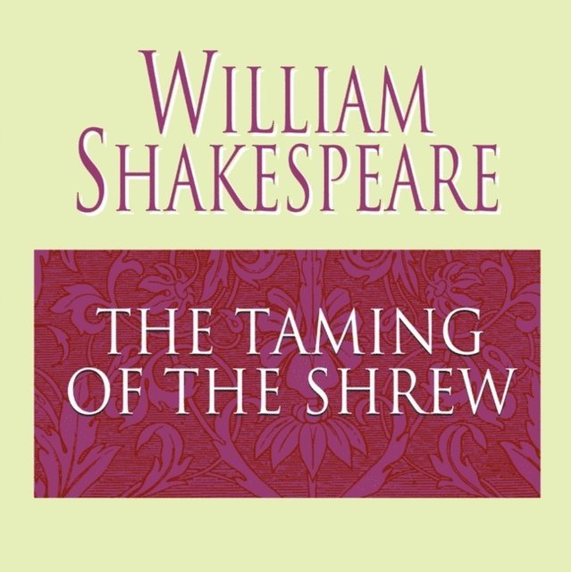 William Shakespeare - Taming of the Shrew, Ljudbok