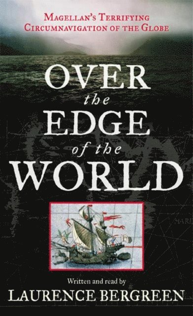 Laurence Bergreen - Over the Edge of the World, Ljudbok