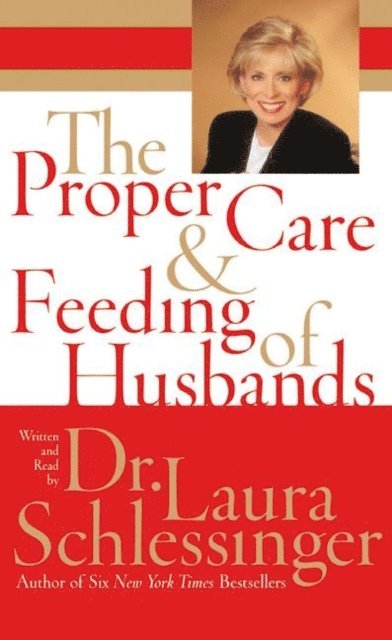 Dr. Laura Schlessinger - Proper Care and Feeding of Husbands, Ljudbok. Tillgänglighet: Lägg i varukorg