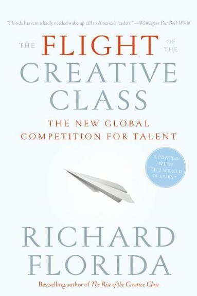 Flight of the Creative Class av Richard Florida