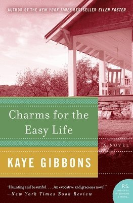 Kaye Gibbons - Charms for the Easy Life, Häftad