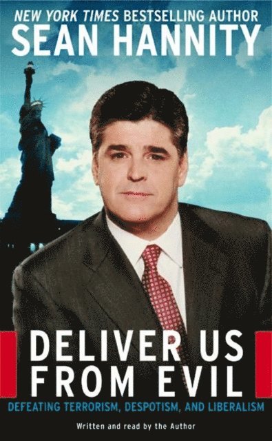 Sean Hannity - Deliver Us From Evil, Ljudbok