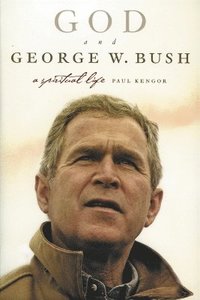 God And George W. Bush