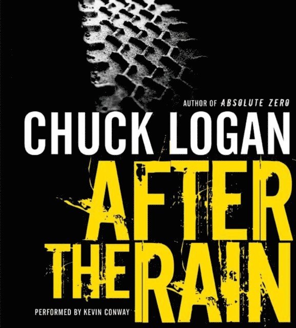 Chuck Logan - After the Rain, Ljudbok