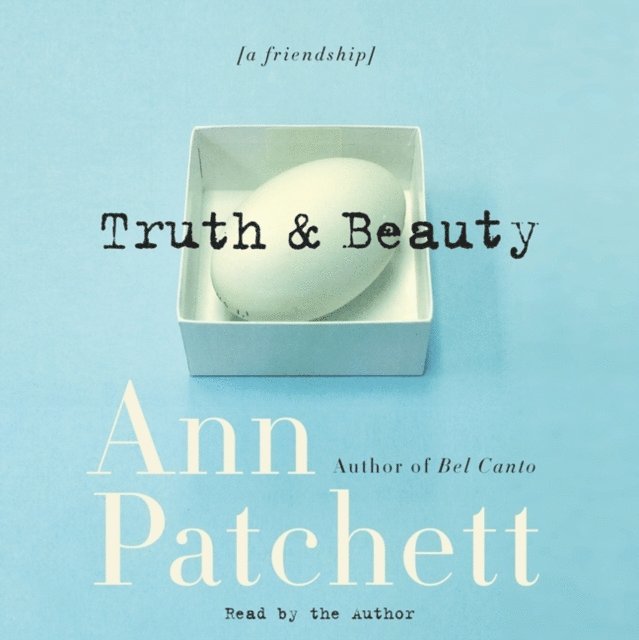 Ann Patchett - Truth & Beauty, Ljudbok