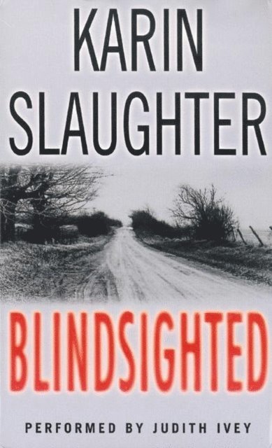 Karin Slaughter - Blindsighted, Ljudbok