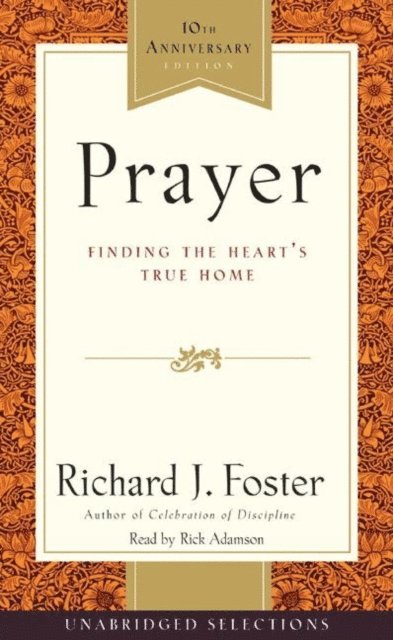 Richard J. Foster - Prayer Selections, Ljudbok