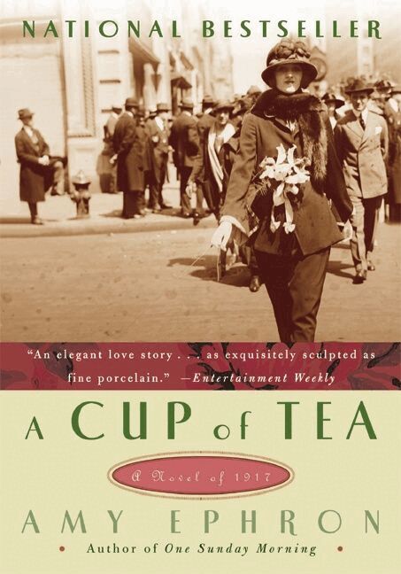 Amy Ephron - Cup Of Tea: A Novel Of 1917, Häftad