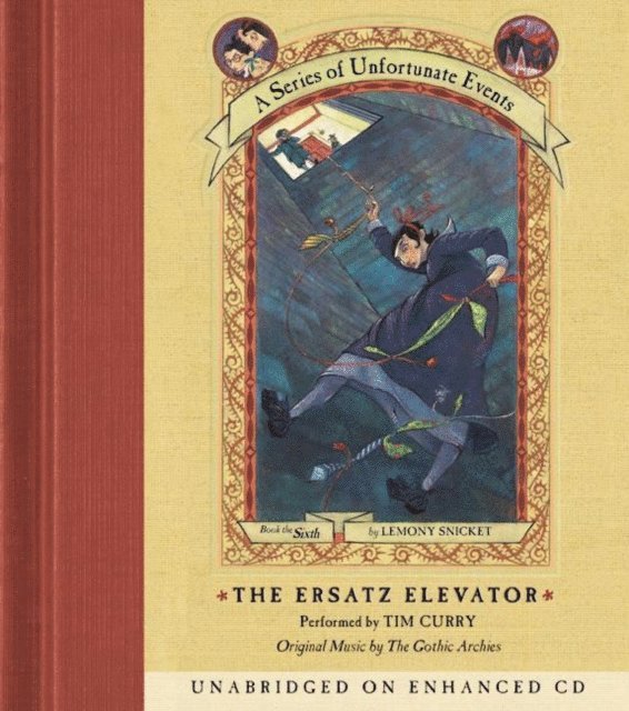 Lemony Snicket - Series of Unfortunate Events #6: The Ersatz Elevator, Ljudbok