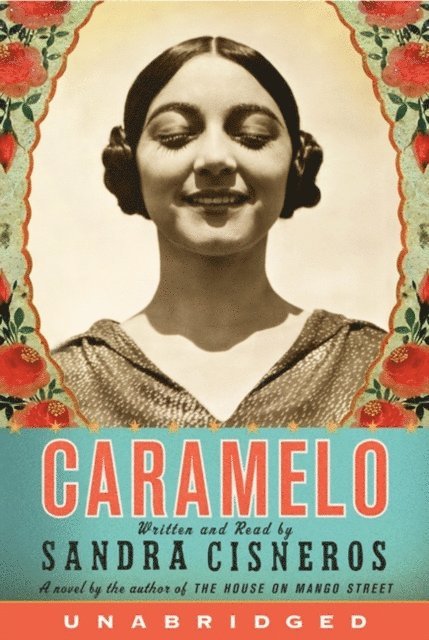 Sandra Cisneros - Caramelo, Ljudbok