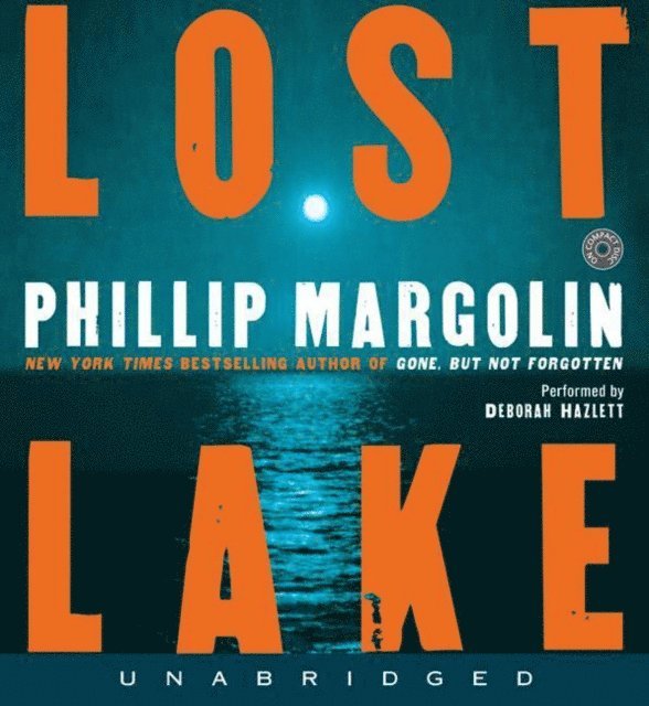 Phillip Margolin - Lost Lake, Ljudbok