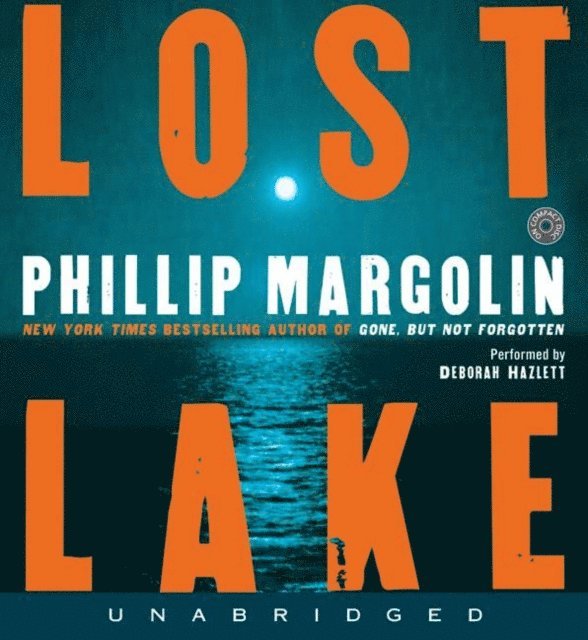 Phillip Margolin - Lost Lake, Ljudbok