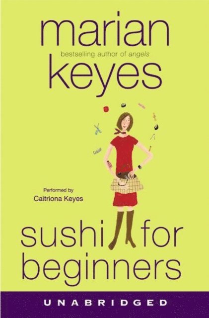 Marian Keyes - Sushi for Beginners, Ljudbok