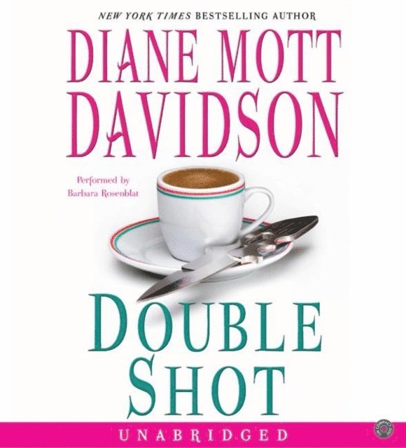 Diane Mott Davidson - Double Shot, Ljudbok