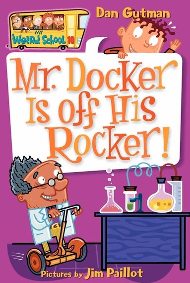 Dan Gutman - My Weird School #10: Mr. Docker Is off His Rocker!, Häftad