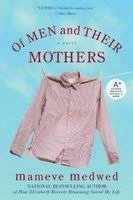Mameve Medwed - Of Men and Their Mothers, Häftad. Tillgänglighet: Lägg i varukorg