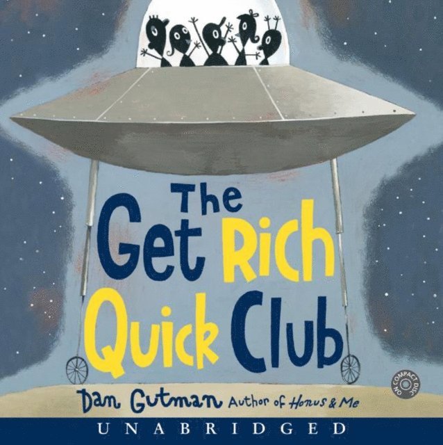Dan Gutman - Get Rich Quick Club, Ljudbok
