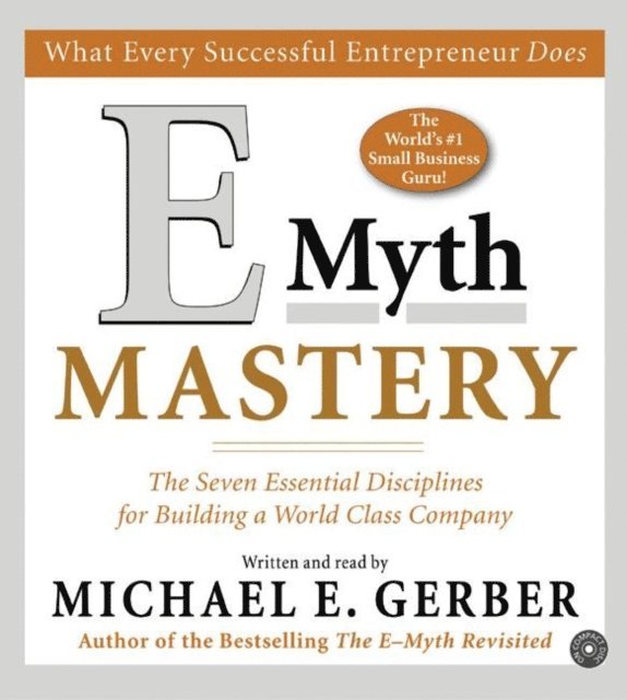 Michael E. Gerber - E-Myth Mastery, Ljudbok