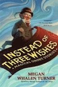 Instead Of Three Wishes