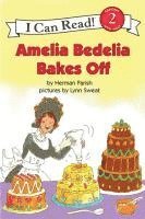 Herman Parish - Amelia Bedelia Bakes Off, Häftad