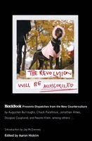 Aaron Hicklin - The Revolution Will Be Accessorized: Blackbook Presents Dispatches from the New Counterculture, Häftad. Tillgänglighet: Lägg i varukorg