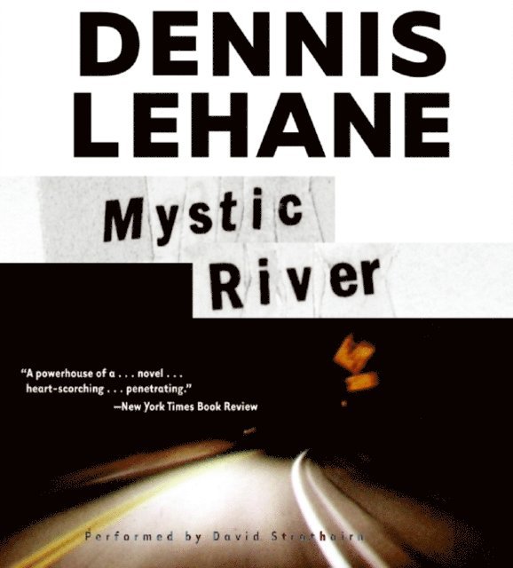 Dennis Lehane - Mystic River, Ljudbok