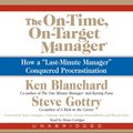 On-Time, On-Target Manager