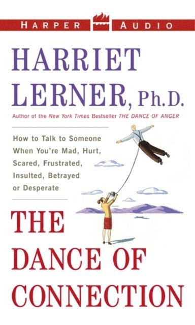 Harriet Lerner - Dance of Connection, Ljudbok