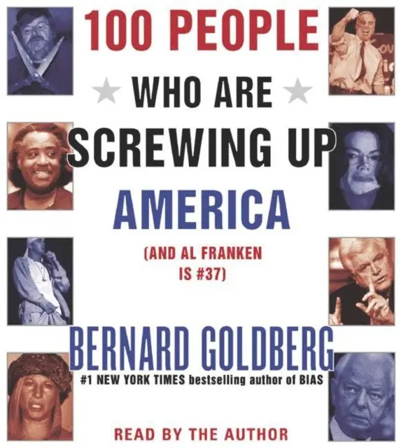 Bernard Goldberg - 100 People Who Are Screwing Up America, Ljudbok. Tillgänglighet: Lägg i varukorg