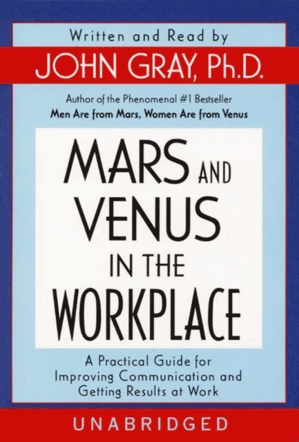 John Gray - Mars and Venus in the Workplace, Ljudbok