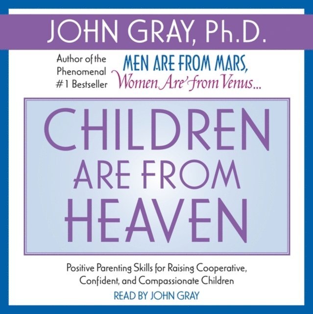 John Gray - Children are from Heaven, Ljudbok