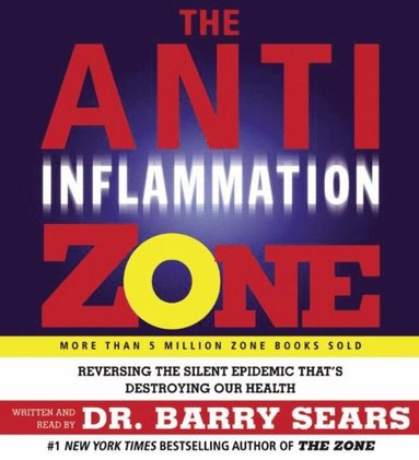 Barry Sears - Anti-Inflammation Zone, Ljudbok