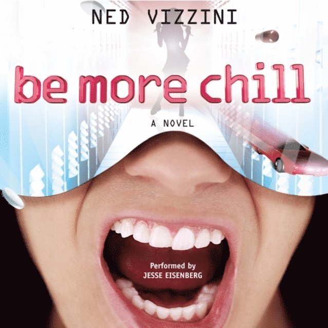 Ned Vizzini - Be More Chill, Ljudbok
