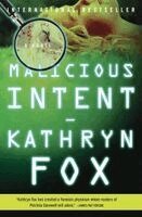 Kathryn Fox - Malicious Intent, Häftad. Tillgänglighet: Lägg i varukorg