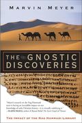 Gnostic Discoveries: The Impact Of The Nag Hammadi Library