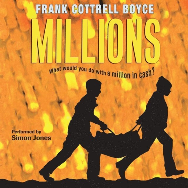 Frank Cottrell Boyce - Millions, Ljudbok
